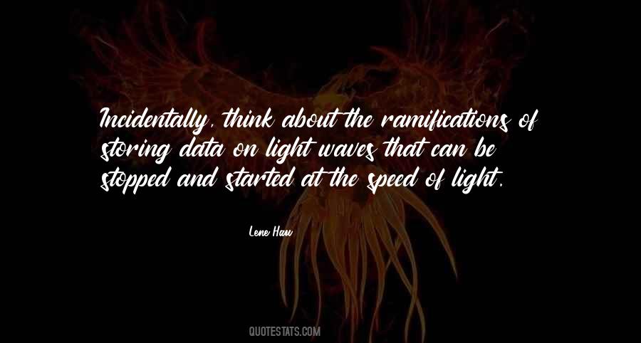 Quotes About Ramifications #1082522