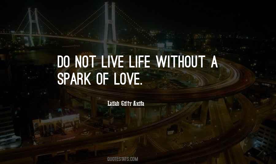 Quotes About Spark Of Love #478522