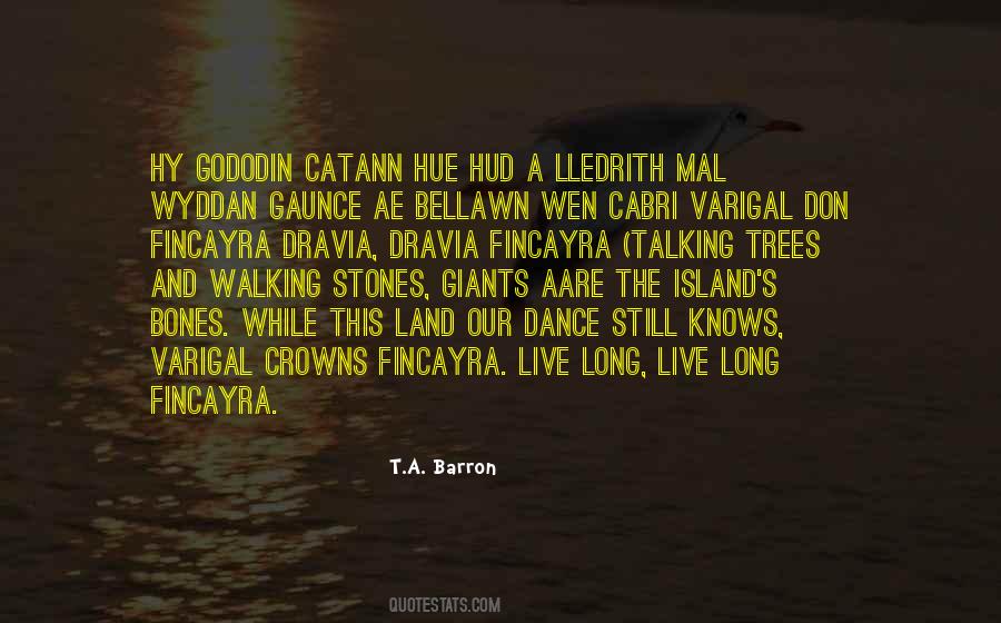 T A Barron Quotes #1152251