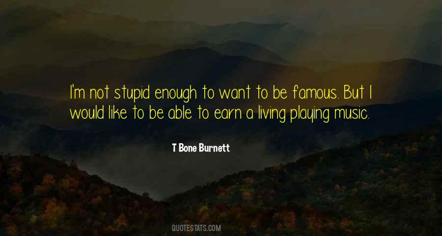 T Bone Burnett Quotes #365391