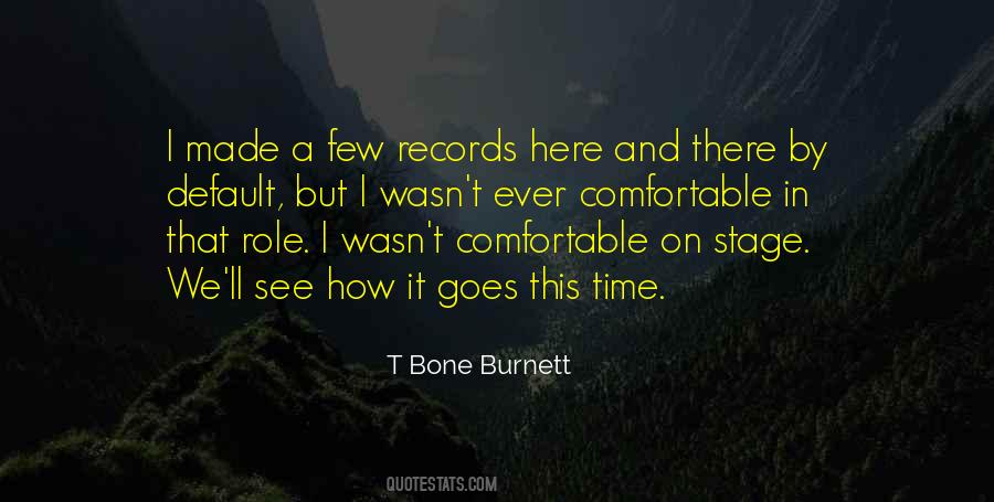 T Bone Burnett Quotes #94165