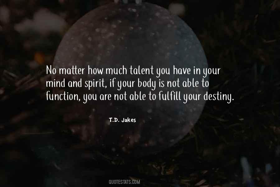 T D Jakes Quotes #235191