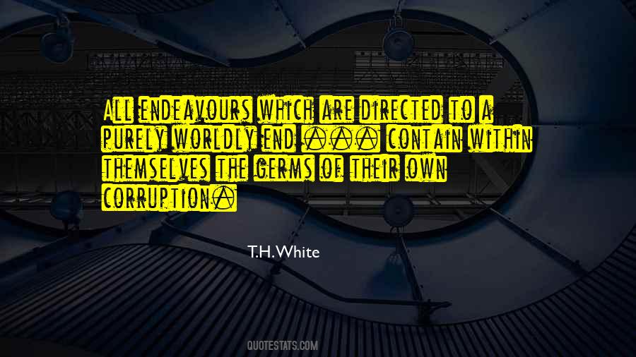 T H White Quotes #848305