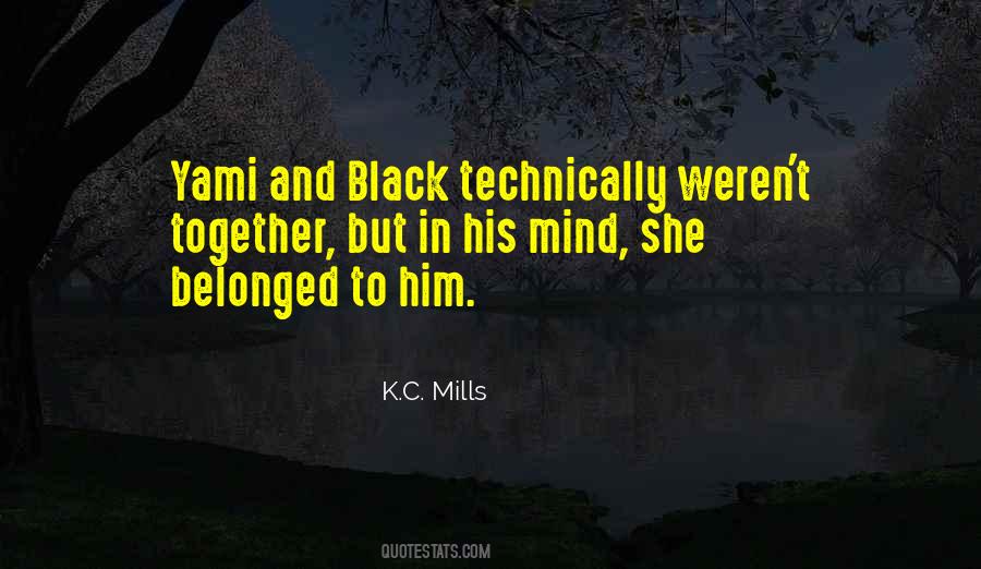 T Mills Quotes #601548