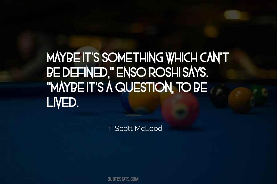 T. Scott Mcleod Quotes #1181501