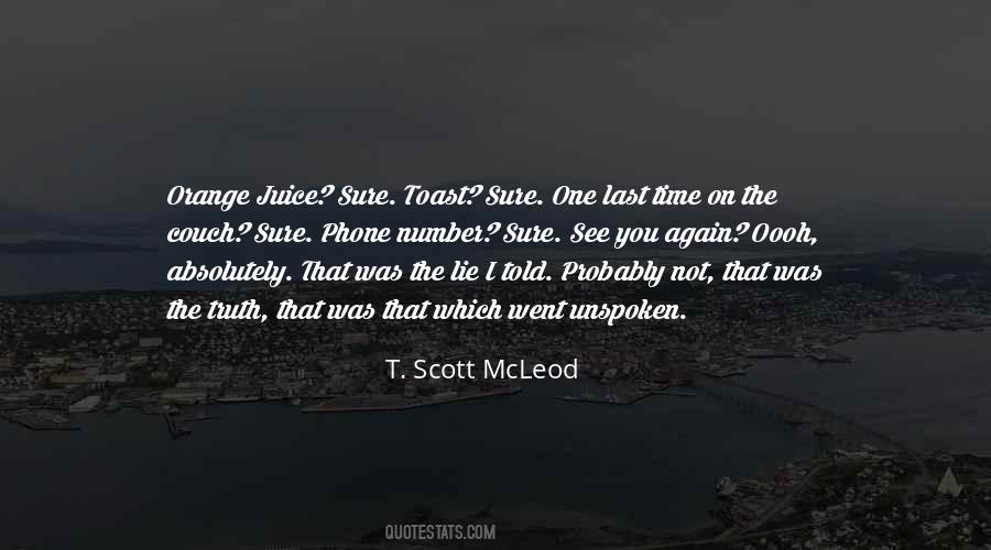 T. Scott Mcleod Quotes #1303221