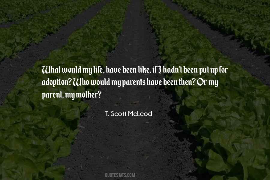 T. Scott Mcleod Quotes #1498247