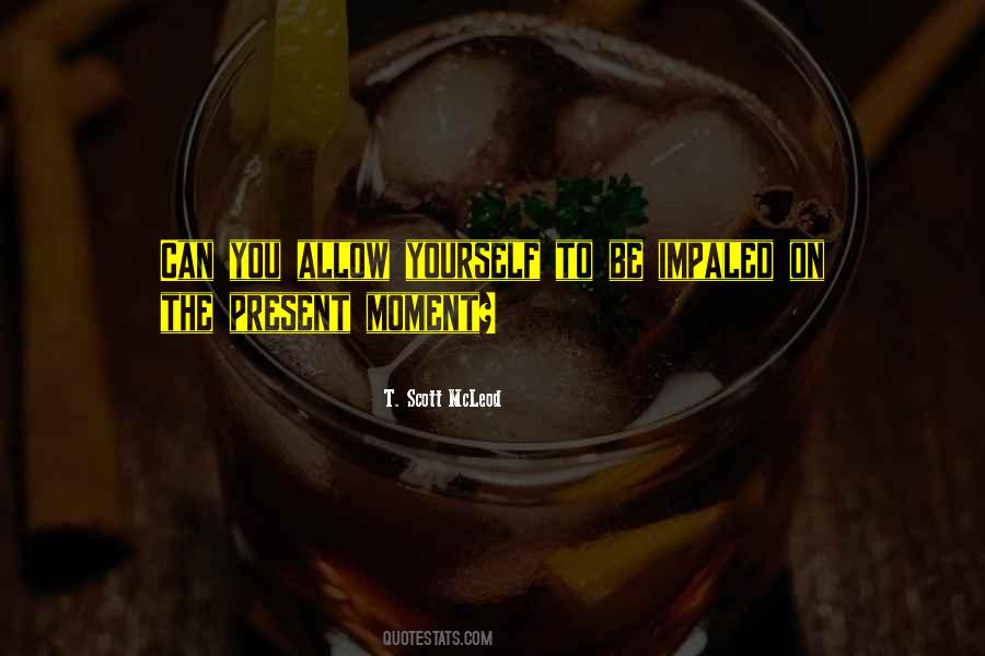 T. Scott Mcleod Quotes #396848