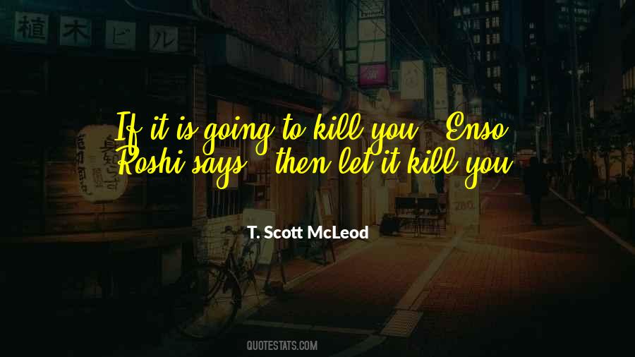 T. Scott Mcleod Quotes #460718