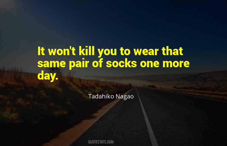 Tadahiko Nagao Quotes #996721