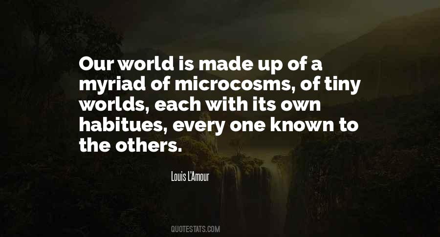 Quotes About Microcosm #1399424