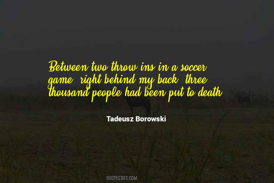 Tadeusz Borowski Quotes #126372