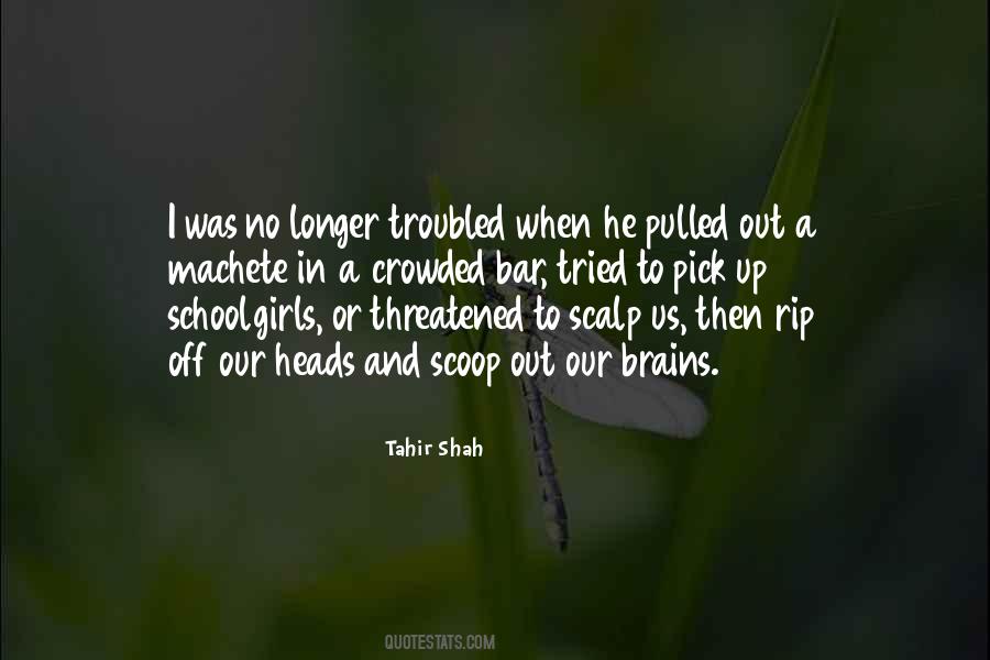Tahir Shah Quotes #1097204