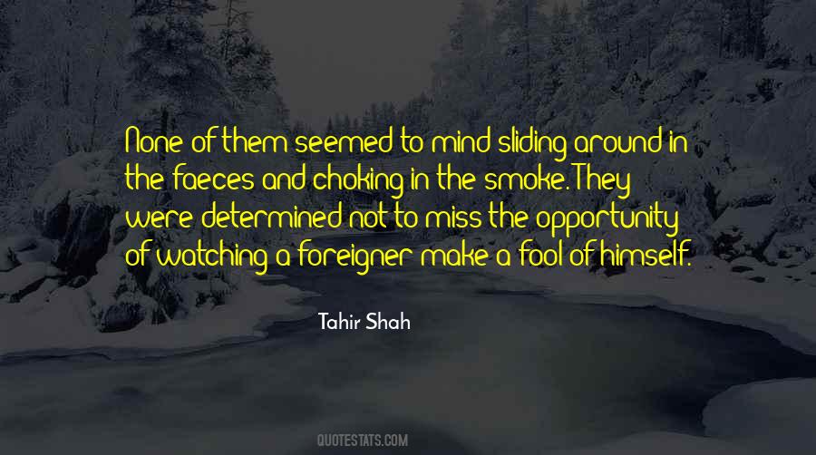 Tahir Shah Quotes #151811