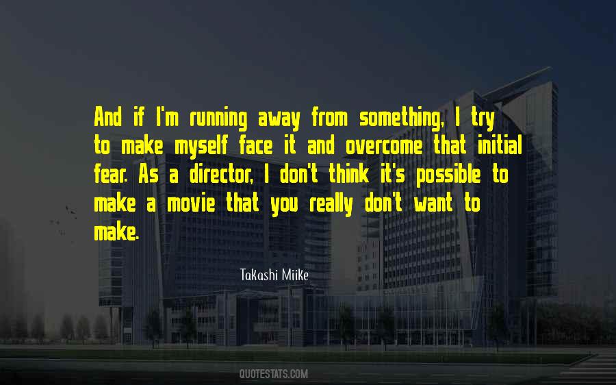 Takashi Miike Quotes #717417