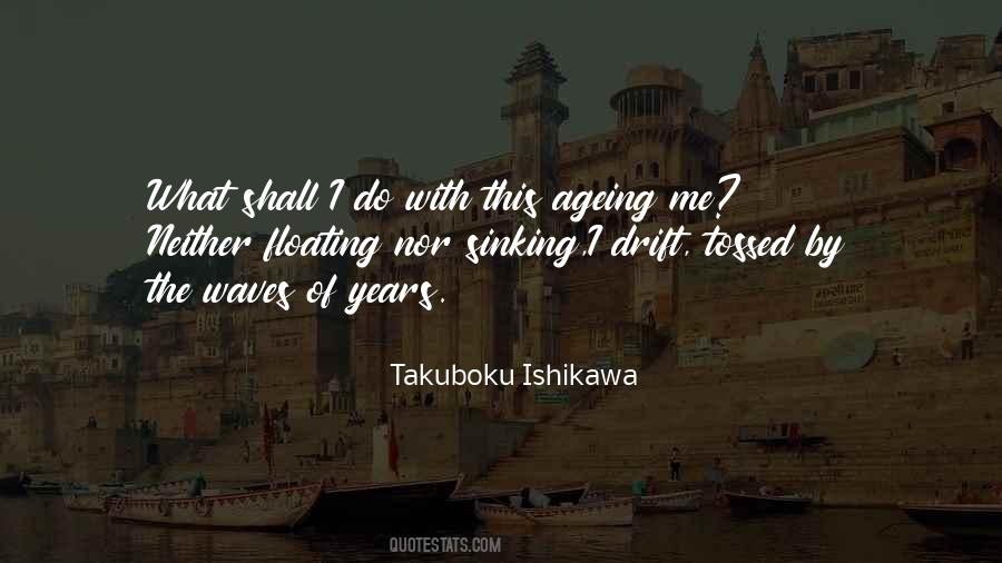 Takuboku Ishikawa Quotes #317287