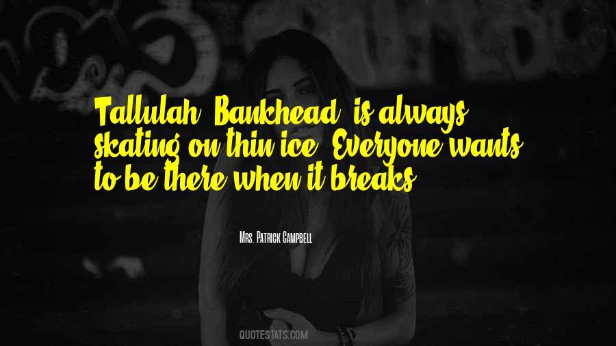 Tallulah Bankhead Quotes #1153205