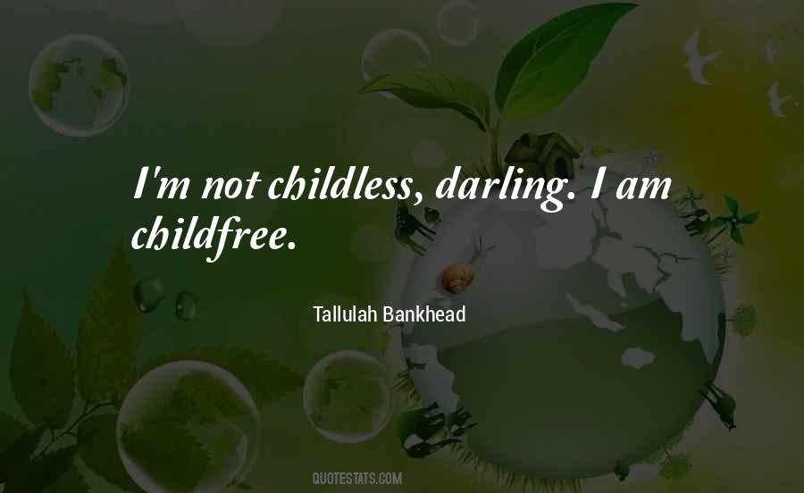 Tallulah Bankhead Quotes #3890