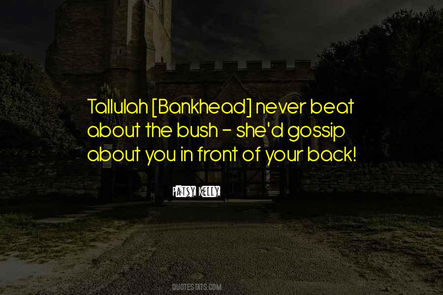 Tallulah Bankhead Quotes #814477