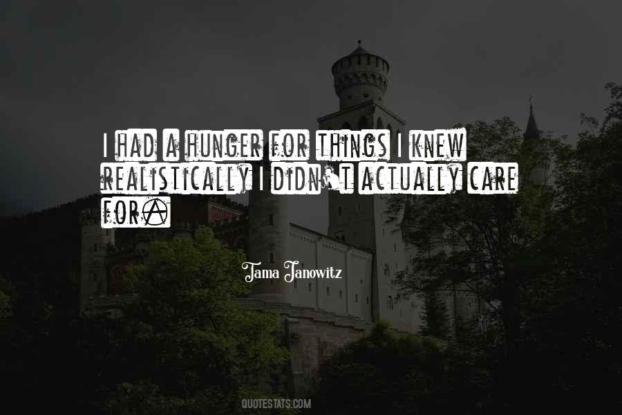 Tama Janowitz Quotes #517938