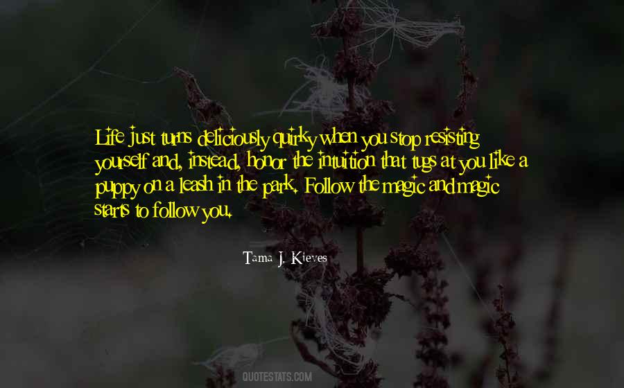 Tama Kieves Quotes #1391246