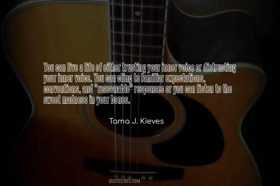 Tama Kieves Quotes #1481555