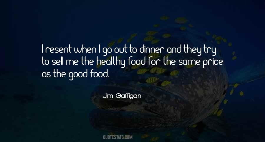 Quotes About Good Food #1847833
