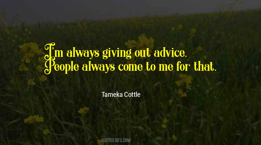 Tameka Cottle Quotes #426152