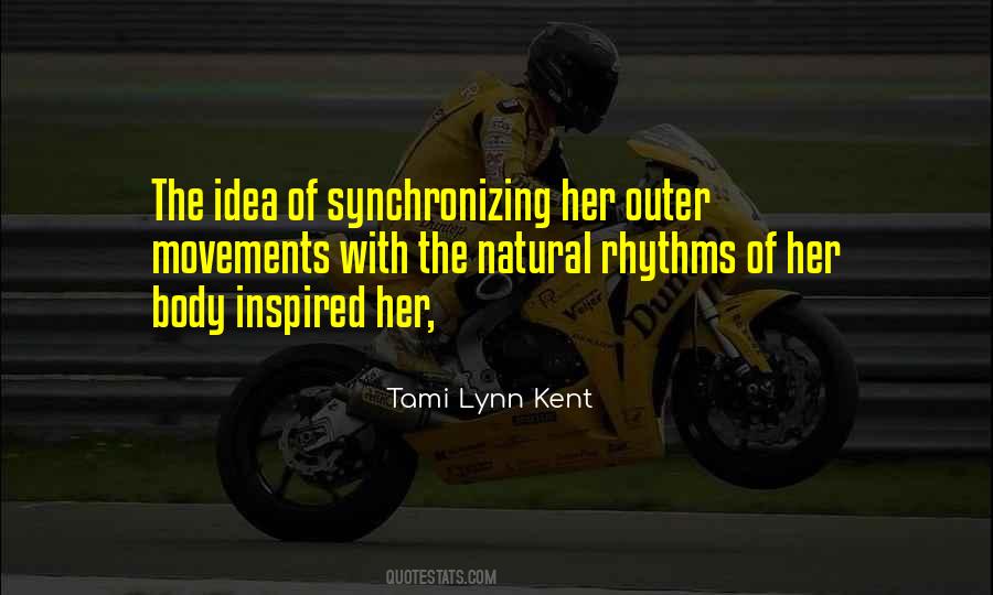 Tami Lynn Kent Quotes #434537