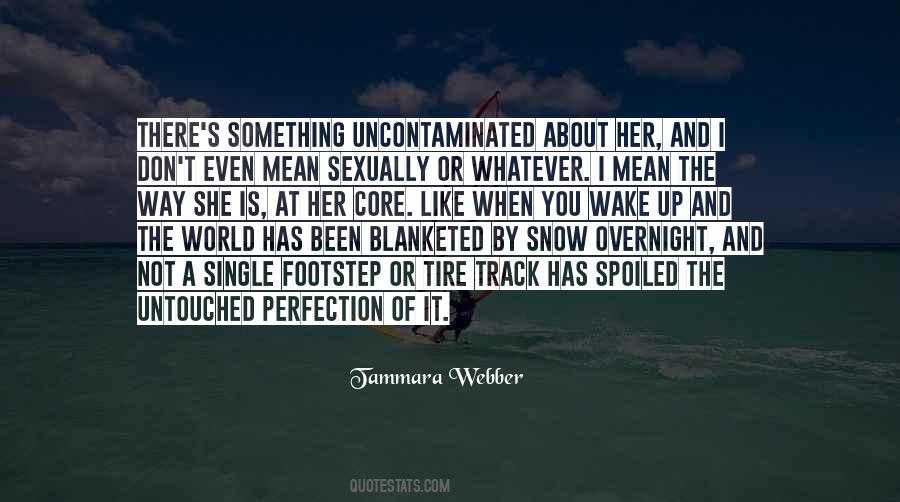 Tammara Webber Quotes #294659