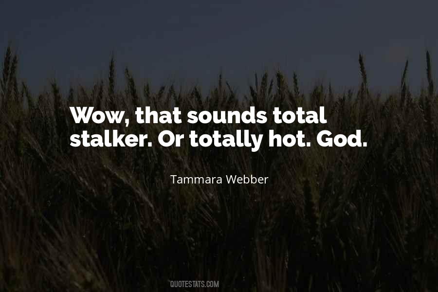 Tammara Webber Quotes #46353