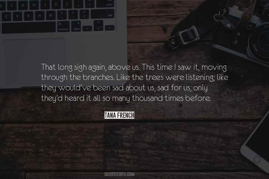 Tana French Quotes #124543