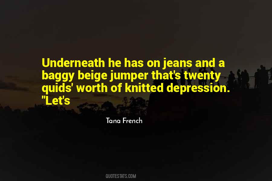 Tana French Quotes #176764