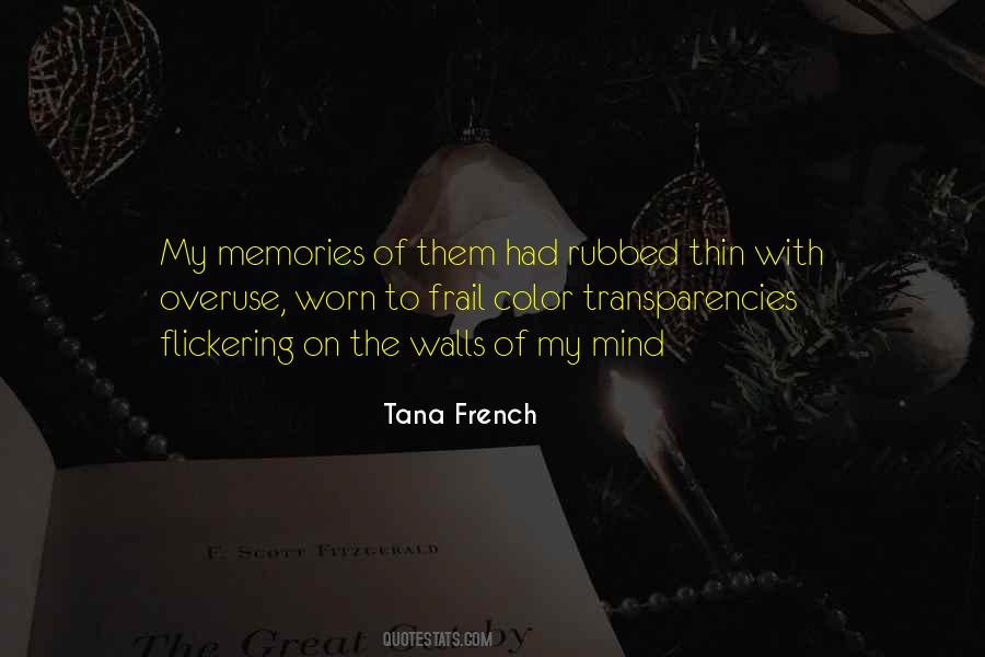 Tana French Quotes #257804