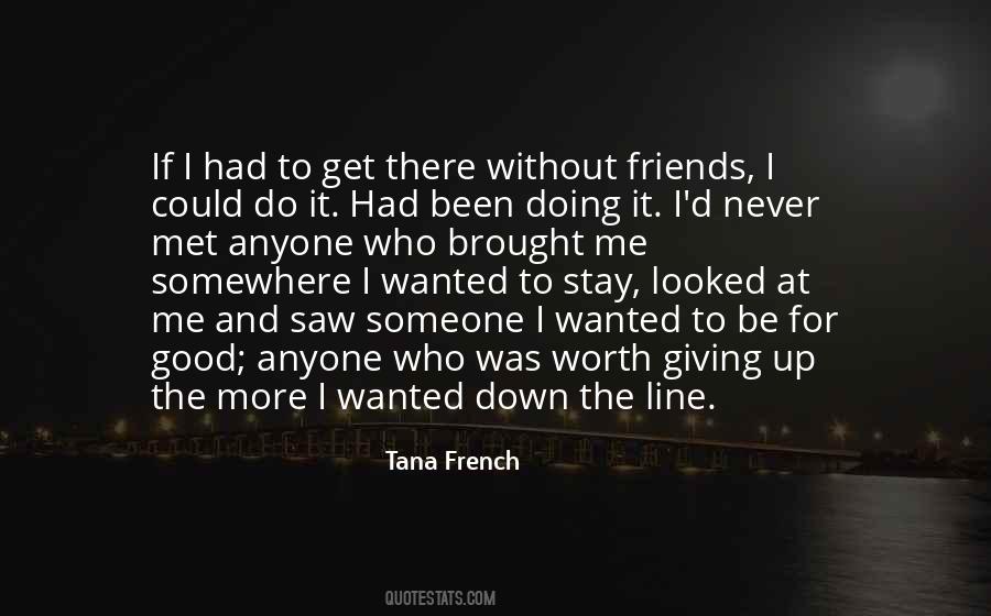 Tana French Quotes #308865