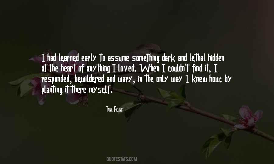 Tana French Quotes #437519