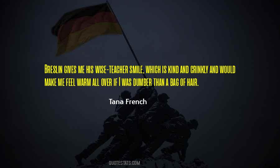 Tana French Quotes #488026