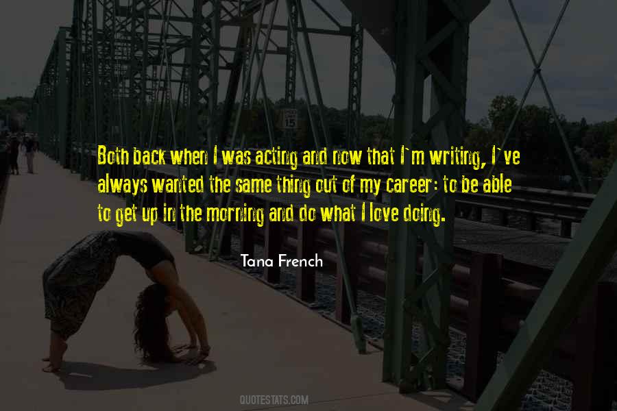 Tana French Quotes #547608