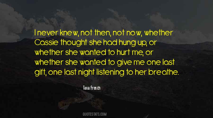 Tana French Quotes #646112