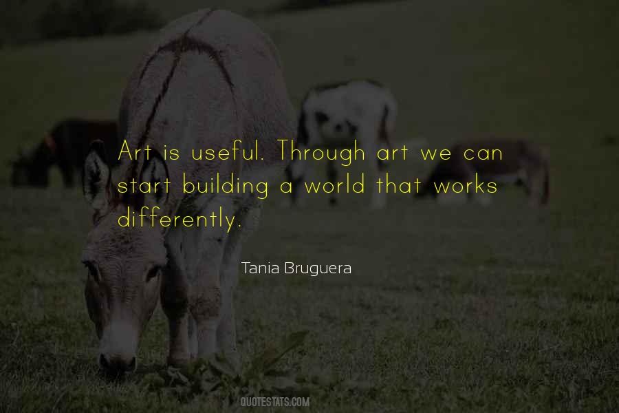 Tania Bruguera Quotes #1417262