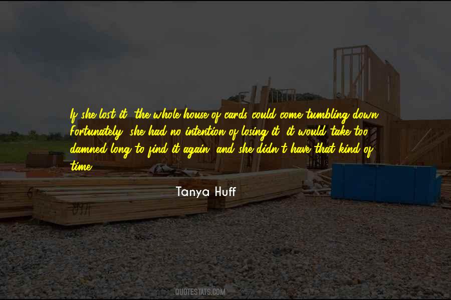 Tanya Huff Quotes #1315182