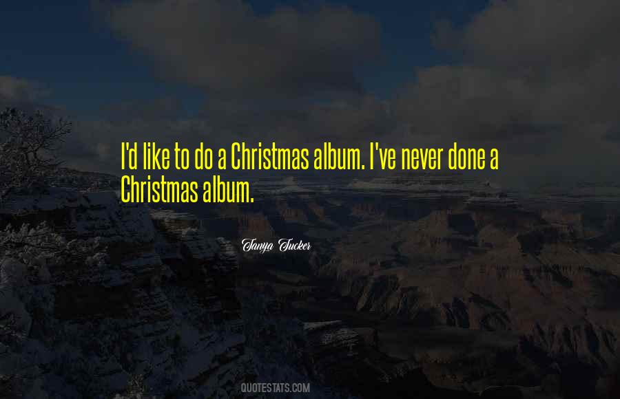 Tanya Tucker Quotes #226698