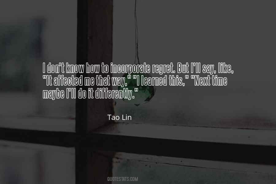 Tao Lin Quotes #1628666