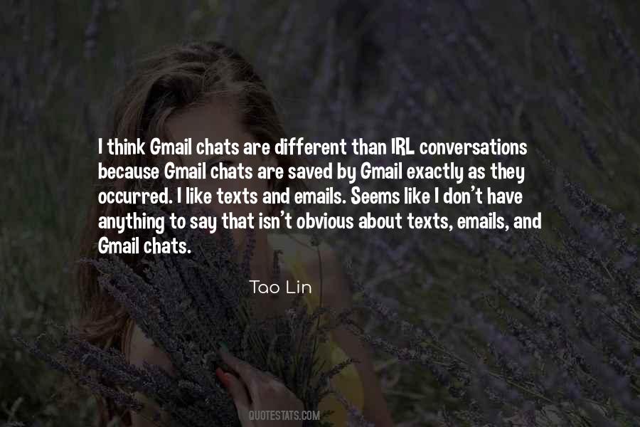 Tao Lin Quotes #765218