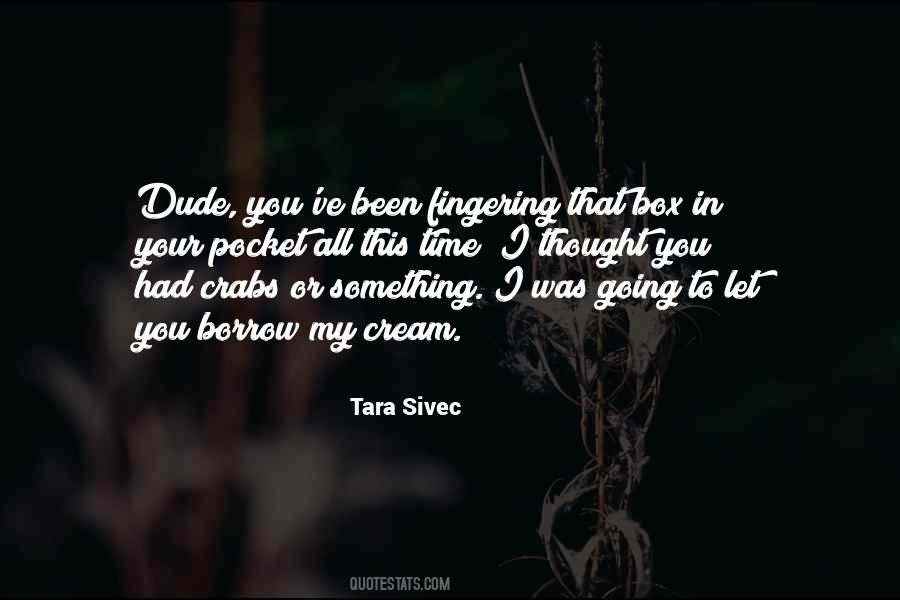 Tara Sivec Quotes #211003