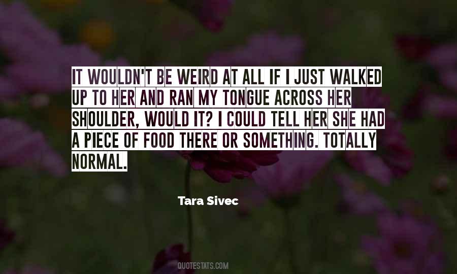 Tara Sivec Quotes #297901