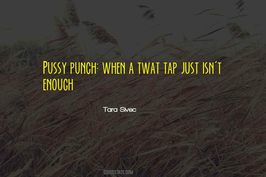 Tara Sivec Quotes #313994