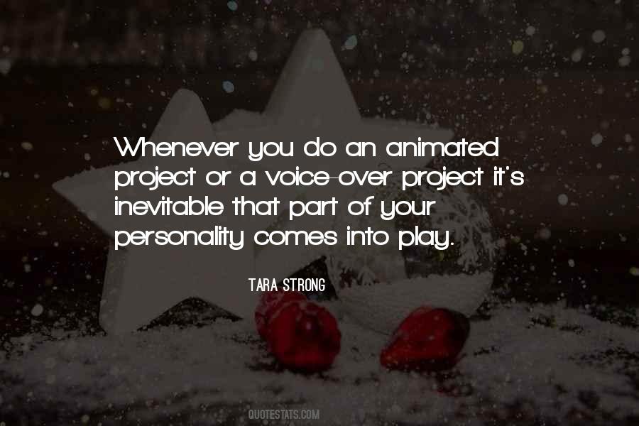 Tara Strong Quotes #1687743