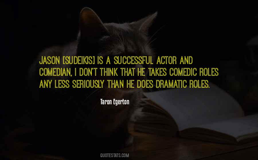 Taron Egerton Quotes #1724280