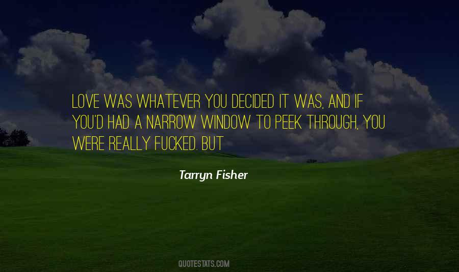 Tarryn Fisher Quotes #138084